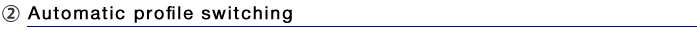 Automatic profile switching