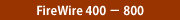 FireWire 400 - 800
