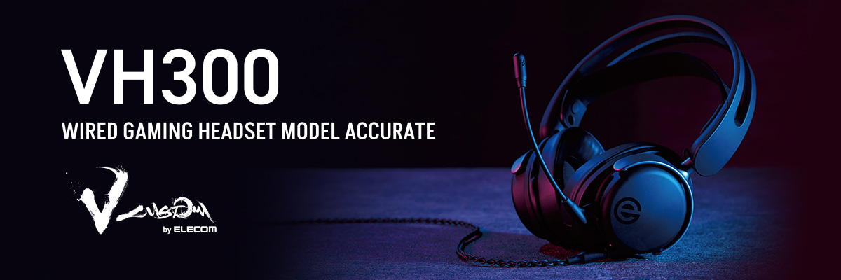 HEADSET – VH300｜ELECOM GAMING｜V custom - ゲーミング ヘッドセット表示バナー