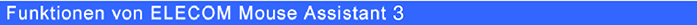 Funktionen von ELECOM Mouse Assistant 3