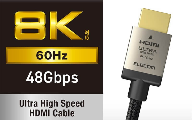 8K 60Hz 48Gbps：Ultra High Speed HDMI Cable