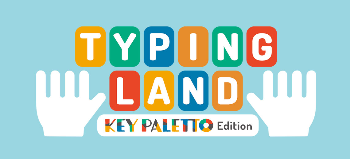 タイピングランド KEY PALETTO（キーパレット） Edition