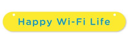 Happy Wi-Fi Life