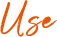 use