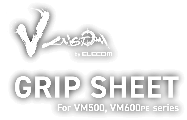 V CUSTOM by ELECOM GRIP SHEET For VM500, VM600PE series