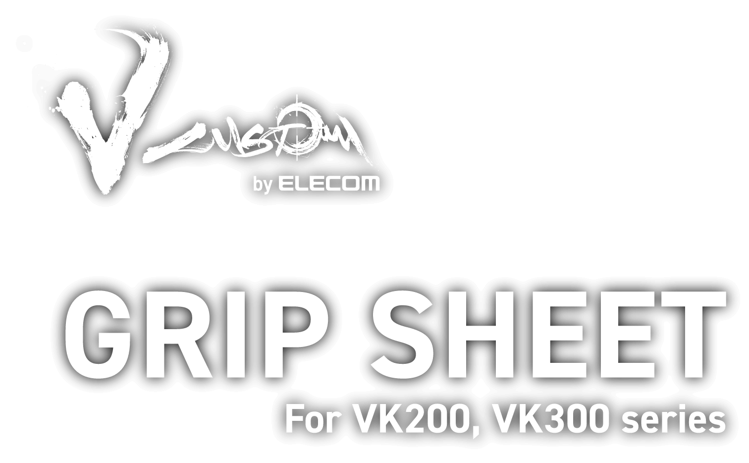 V CUSTOM by ELECOM GRIP SHEET For VK200, VK300 series