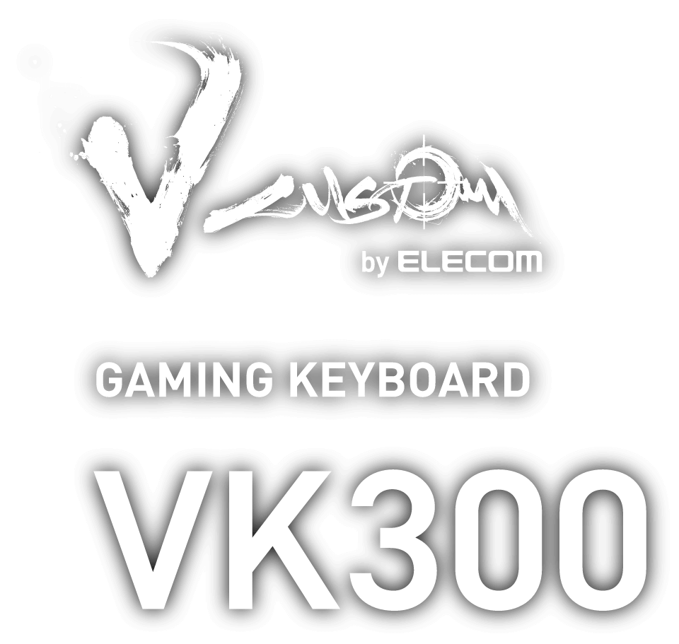 V CUSTOM by ELECOM GAMING KEYBOARD VK300